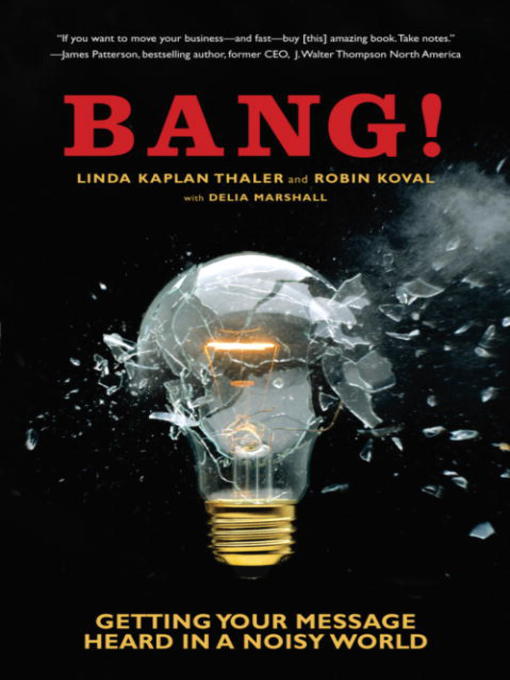 Title details for Bang! by Linda Kaplan Thaler - Available